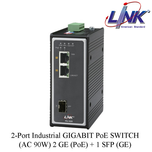 LINK 2-Port Industrial GIGABIT PoE SWITCH (AC 90W) 2 GE (PoE) + 1 SFP (GE) Model. PS-1020